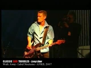CLASSIC AND TROUBLES - Long Time