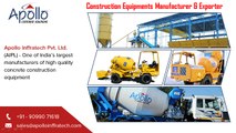 Construction Equipments Manufacturer & Exporter - www.apolloinffratech.com