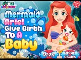Pregnant Mermaid Ariel Give Birth to a Baby - Disney Full Cartoon Movie Doctor Game for Gi