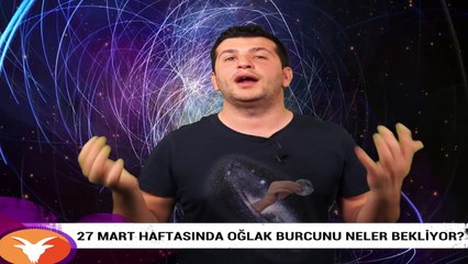 27 Mart haftasında Oğlak burcunu neler bekliyor?