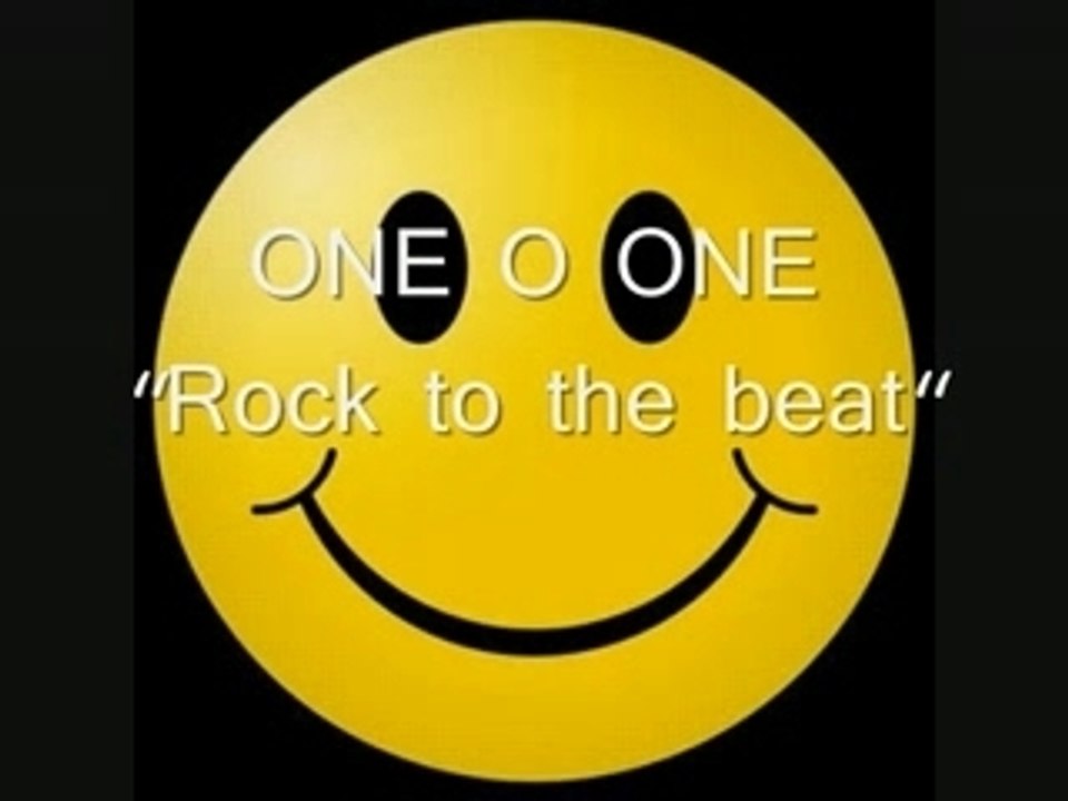 ONE O ONE "Rock to the Beat" - Vidéo Dailymotion