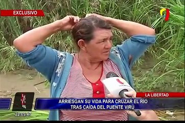 Trujillo: pobladores arriesgan su vida al cruzar río Virú