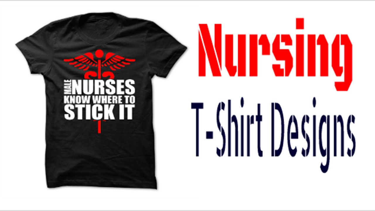 Nursing T Shirt Designs – 100% Satisfaction Guaranteed!