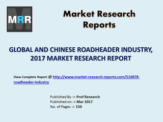 Roadheader Industry 2022 Global Forecasts with a Focus on Chinese Market