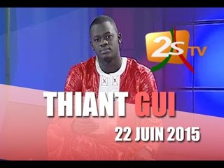 THIANT GUI DU 22 Juin 2015