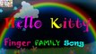 Hello Kitty Finger Family song|Nursery Rhymes collection songs for children|Baby Finger Da