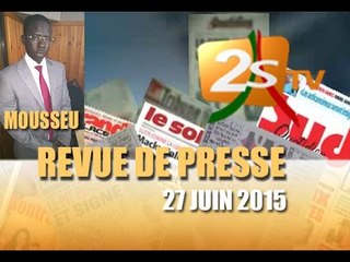 revue de presse du 27 juin 2015