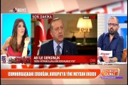 Cumhurbaşkanı Erdoğan, Avrupa'ya yine meydan okudu