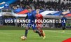 U16 : France - Pologne (2-1), les buts