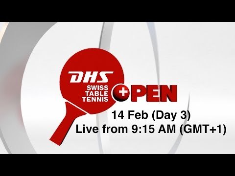 DHS Swiss Table Tennis Open Lausanne - Day 3