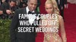 Famous Couples Who Pulled Off Secret Weddings