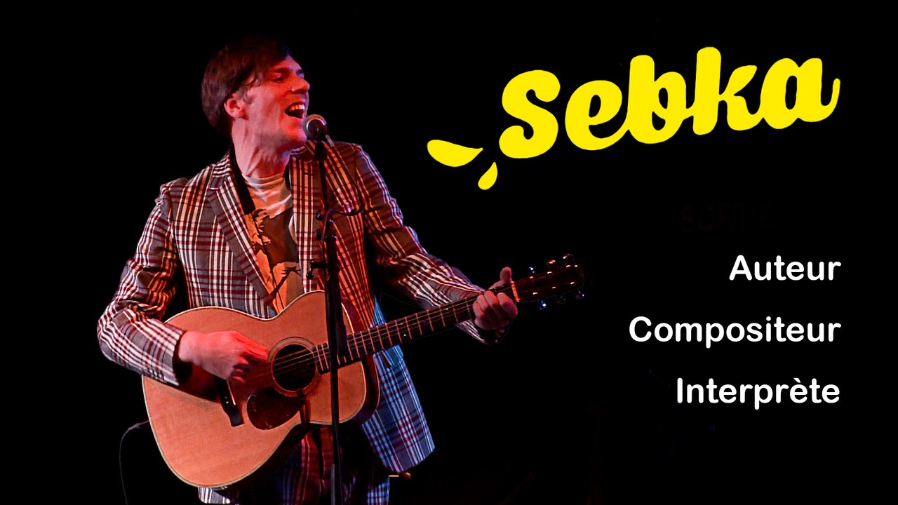 SEBKA, un auteur, compositeur, interprète  à découvrir  4' 25"