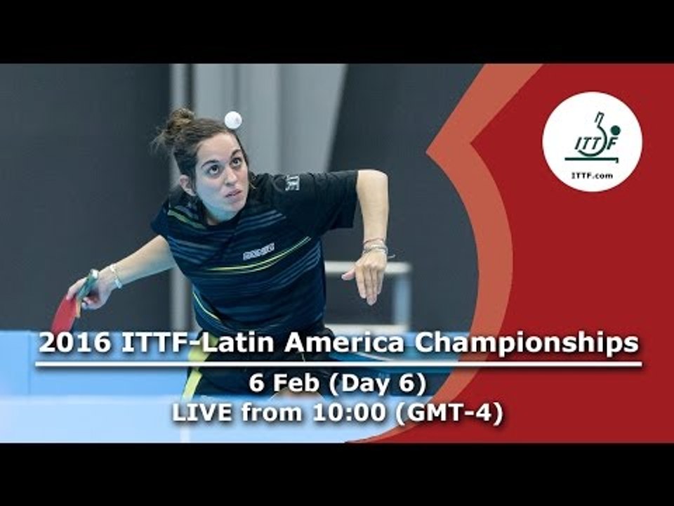 2016 ITTF-Latin American Championships - Day 6