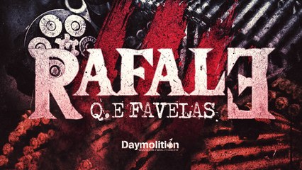Q.E Favelas - Rafale 3 (Prod. Trillmangoo) | Daymolition
