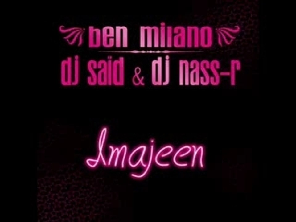 Ben Milano Feat Dj Said & Dj Nass-R