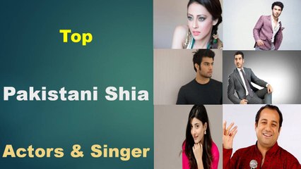 Top Pakistani Shia Actors and Singer