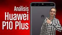 Huawei P10 Plus, análisis y características completas en español