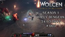 Wolcen: Lords of Mayhem - Daily Dungeon 24.03.2017 - #005 [GAMEPLAY|HD]