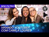 CAMILA LOURES: CRIATIVIDADE E A PANELINHA DO YOUTUBE