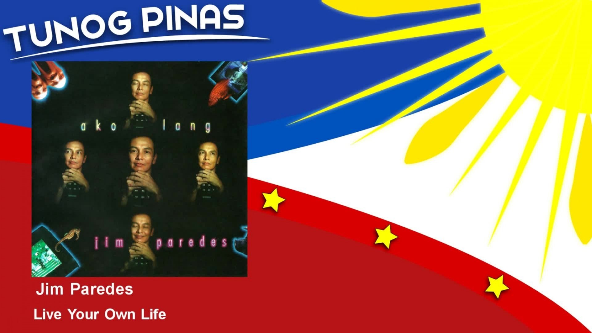 ⁣Jim Paredes - Live Your Own Life