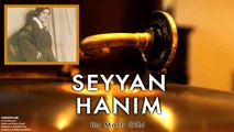 Seyyan Hanım - Bir Martı Gibi [ Tangolar © 1996 Kalan Müzik ]