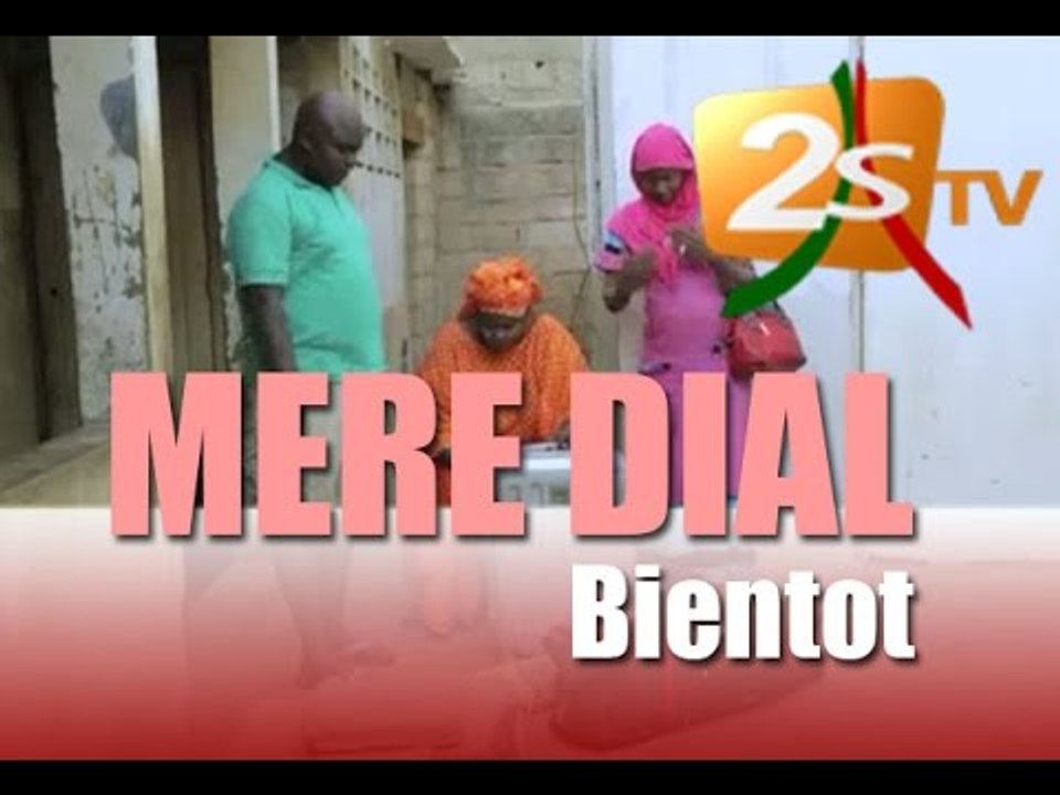 MERE DIAL  BIENTOT