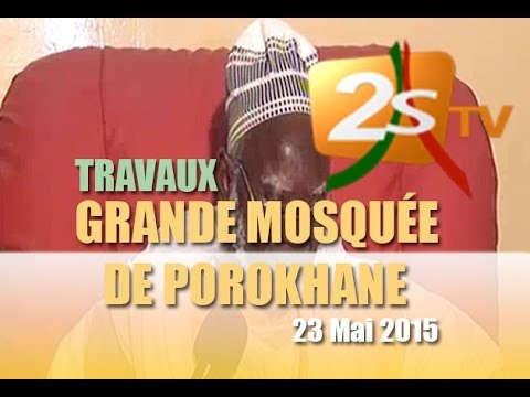 Travaux Grande MOSQUÉE de POROKHANE