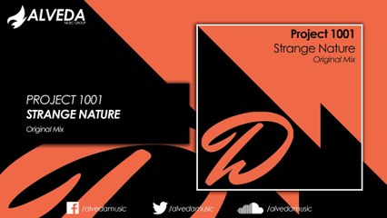 Project 1001 - Strange Nature (Original Mix)