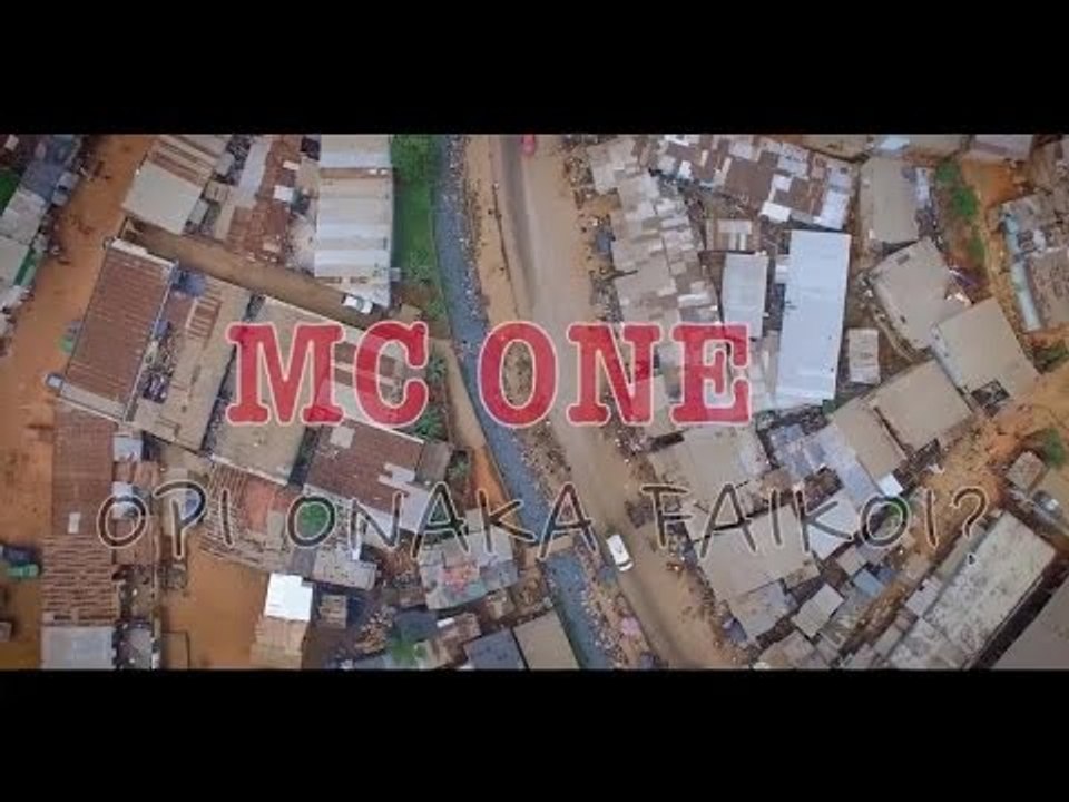 MC ONE - OPI ONAKA FAIKOI?