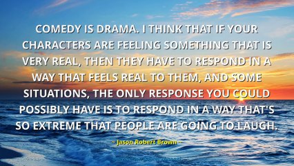 Jason Robert Brown Quotes #1