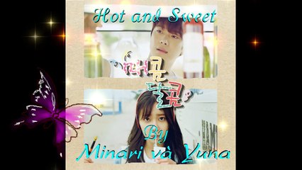[Vietsub + Kara] Hot and Sweet OST by Minari and Yuna - YouTube