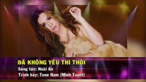 Đã Không Yêu Thì Thôi (Karaoke Beat) - Tone Nam (Minh Tuyết)