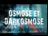 Alliance Osmose / Dark Osmose