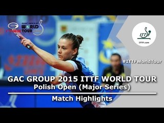 Polish Open 2015 Highlights: PARTYKA Natalia vs SAMARA Elizabeta (R32)