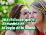 10 Señales de que te estás convirtiendo en la copia de tu mamá