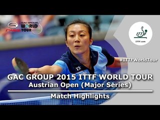 Austrian Open 2015 Highlights: CHENG I Ching vs HAN Ying (FINAL)