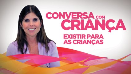 Existir para as Criancas - Existing for your children | Psicologa Infantil Daniella Freixo de Faria