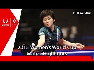2015 Women´s World Cup Highlights: SOLJA Petrissa vs KUMAHARA Caroline (Qual Groups)