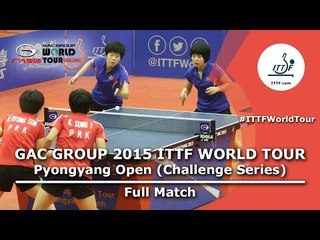 2015 ITTF Pyongyang Open: KIM and RI VS KIM and RI (Women Doubles Final)