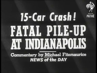 Fatal Crash At Indianapolis Car Race (1958)