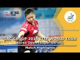 Korea Open 2015 Highlights: ITO Mima vs FUKUHARA Ai (FINAL)