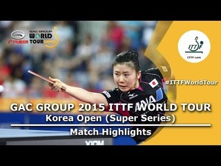 Korea Open 2015 Highlights: SHAN Xiaona vs FUKUHARA (1/2)