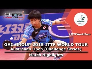 Australia Open 2015 Highlights: SATO Hitomi vs HAYATA Hina (U21 FINAL)
