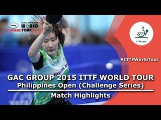 Philippines Open 2015 Highlights: LEE Eunhee vs MORIZONO Misaki (R 1)