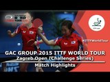 Zagreb Open 2015 Highlights: CHOI Hyojoo/JUNG Yumi vs JEON Jihee/YANG Haeun (FINAL)