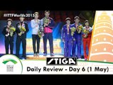 2015 World Table Tennis Championships Daily Review Day 6 presented by Stiga