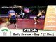 2015 World Table Tennis Championships Day 7 Daily Review presented by Stiga