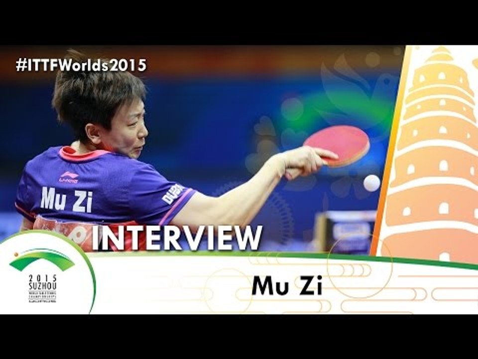 Mu Zi - Interview QOROS 2015 World Table Tennis Championships