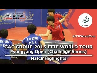 2015 Pyongyang Open Highlights: KIM/RI vs RI/Song (Final)