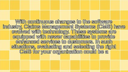 How to Evaluate the Right Claims Management System for Your Organization?